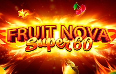 Fruit Super Nova 60